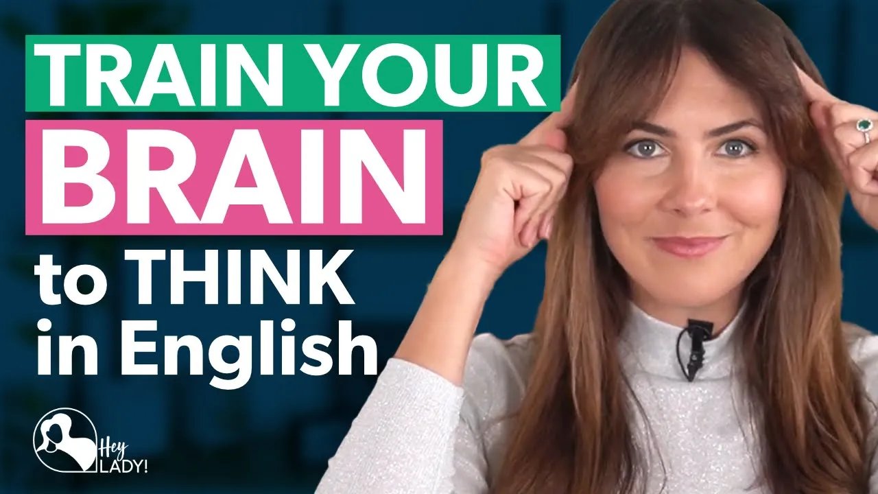 Outline Video TRAIN YOUR BRAIN to Think in English | 4 Ways to Practise