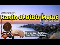 Dikir Kasih Di Bibir Mulut cover by Wadi Tok Dalang #thedalang