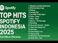 Download Lagu Top Hits Spotify Indonesia 2025 | Kumpulan Lagu Pop Terbaru \u0026 Terpopuler Paling Banyak Didengar