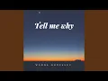 Download Lagu Tell Me Why
