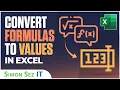 Convert Formulas to Values in Excel