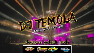 Download DJ TEMOLA slowbass||gedruk||party MP3