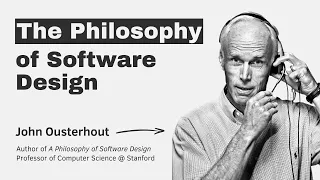 The Philosophy of Software Design - with John Ousterhout