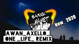 Download AWAN AXELLO_ONE LIFE REMIX FULBAS MP3