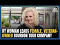Glasgow woman leads the only female veteran-owned bourbon tour company on the KY Bourbon Trail
