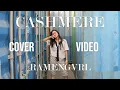 Download Lagu Cashmere - Ramengvrl Cover by Cécil Yang