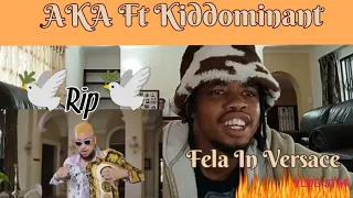 most iconic song of aka ft kiddominant fela in versace official music video rip aka 