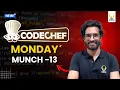 CodeChef DSA Monday Munch-13 Solutions Smart Interviews