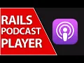 Podcast with Active Storage in Ruby on Rails 7