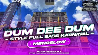 mengslow dj dum dee dum full bass nguk nguk cocok buat karnaval ngrawan musik