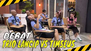 debat panas trio lancip vs timseus lapor pak best moment 05 02 24 