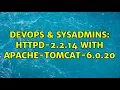 DevOps SysAdmins httpd-2 2 14 with apache-tomcat-6 0 20
