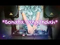 Download Lagu SONATA YANG INDAH - Remix Nostalgia_Tembang Kenangan_Slow Remix_Lagu Nostalgia