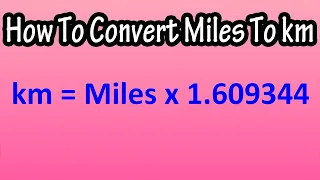 How To Change Convert Miles To Kilometers km Explained
