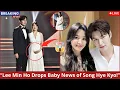 Download Lagu Shockwaves: Lee Min Ho Shares Song Hye Kyo’s Pregnancy – What’s the Real Story?