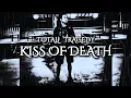 Download Lagu Kiss Of Death - Total Tragedy (Lirik)