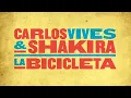 Carlos Vives, Shakira - La Bicicleta (Cover Audio)