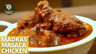 MADRASI CHICKEN MADRAS MASALA CHICKEN CURRY CHICKEN MADRAS RECIPE MAURYAN KITCHEN