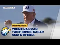 Download Lagu Trump Tetapkan Tarif Impor Baru, Indonesia Kena 32 Persen - [Metro Hari Ini]