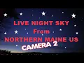 Stars Aurora Meteors LIVE Cam from Mt Kata in from MAINE US - CAM 2