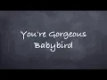 You're Gorgeous-Babybird Lyrics