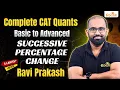 Percentages 2 Successive Percentage Change Arithmetic for CAT 2026 Ravi Prakash Rodha