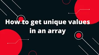 How to get unique values in an array