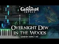 Download Lagu ｢Overnight Dew in the Woods｣ - Sumeru Genshin Impact OST Piano Cover [Sheet Music]