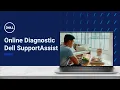 Dell Online Diagnostics Dell SupportAssist Dell Tech Support