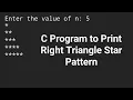 C Program to Print Right Triangle Star Pattern C Programming Interview questions