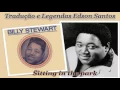 Billy Stewart - Sitting In The Park (Tradução PT)