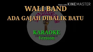 Download wali band ada gajah dibalik batu karaoke version MP3