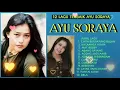 Download Lagu 12 Lagu Terbaik Ayu Soraya Dangdut Paling Top