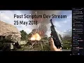Post Scriptum Dev Stream - 25 May 2018