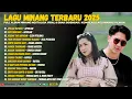 Download Lagu Lagu Minang Terbaru 2025 - Full Album Minang Nostalgia Viral \u0026 Enak Didengar | Kompilasi Lagu Minang