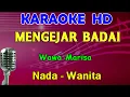Download Lagu MENGEJAR BADAI - Wawa Marisa | KARAOKE Nada Wanita | POP SLOW