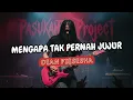 Download Lagu MENGAPA TAK PERNAH JUJUR I DIAN PIESESHA I PASUKANTAIPROJECT