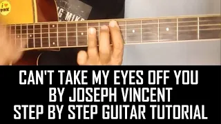 Download CAN'T TAKE MY EYES OFF YOU BY JOSEPH VINCENTSTEP BY STEP GUITAR TUTORIAL BY PARENG MIKE MP3
