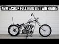 1984 Big Twin Evo Chopper Build Part 3 Gasbox Full Rigid Frame