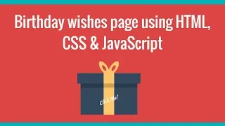 Birt ay wishes using HTML CSS JavaScript