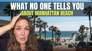 Is Manhattan Beach actually a good place to live It s not for everyone