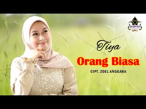 Download MP3 ORANG BIASA (Zoel Anggara) Cover By TIYA