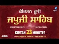 Lagu Japji Sahib Path Kirtan Roopi (23 min) - Nitnem Path - Bhai Sarabjit Singh (Canada Wale) New Shabad