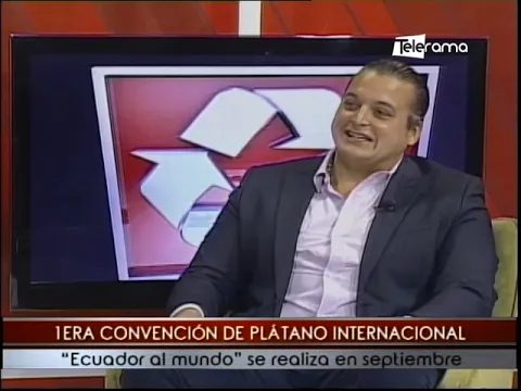 1era convención de Plátano Internacional Ecuador al Mundo se realiza en septiembre