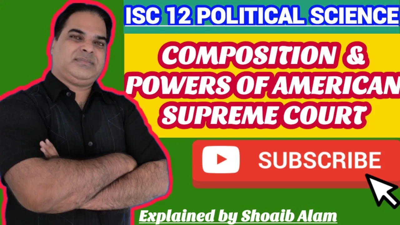 AMERICAN SUPREME COURT | US Supreme Court | POWERS & JURISDICTION | ISC CLASS 12 POLITICAL SCIENCE