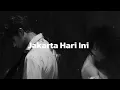 Download Lagu Jakarta Hari Ini - For Revenge feat Stereo Wall | LIRIK LAGU