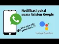 Download Lagu Cara Merubah Notifikasi WA Ganti Suara Asisten Google