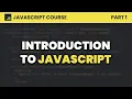Introduction to JavaScript JavaScript for Beginners