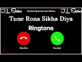 New Ringtone 2025 | Tune Rona Sikha Diya - Baaghi 4 Ringtone | Parampara Ringtone |Jawed Love Status