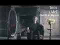 Tom Odell - Don’t Let Me Go